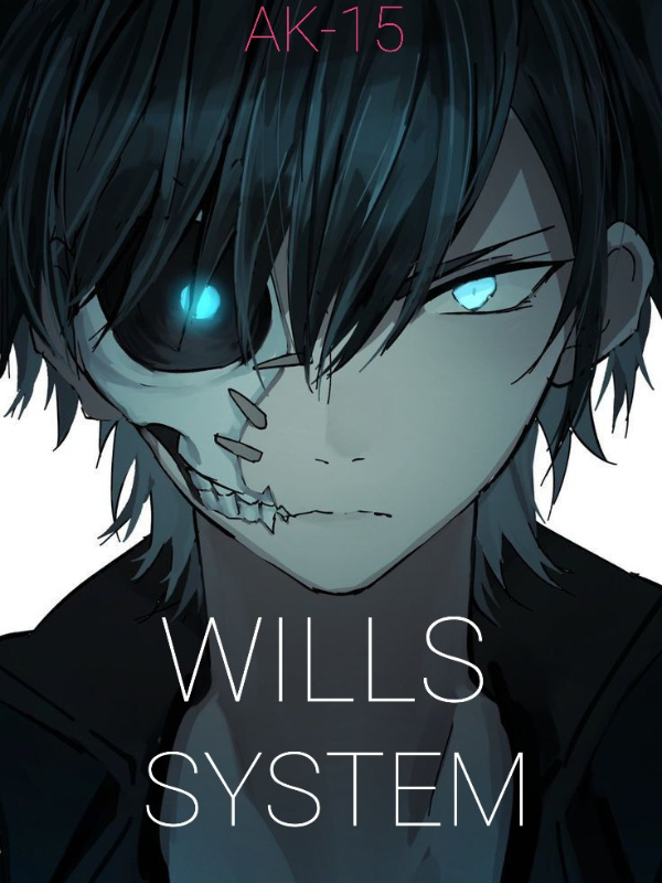 Wills System: Birth of the Anti King