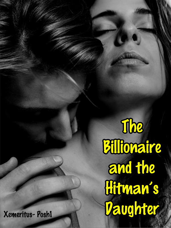 The Billionaire and the Hitman’s Daughter (Refurbished)