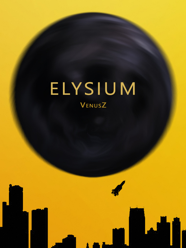 Elysium – The Prequel to Unjustification