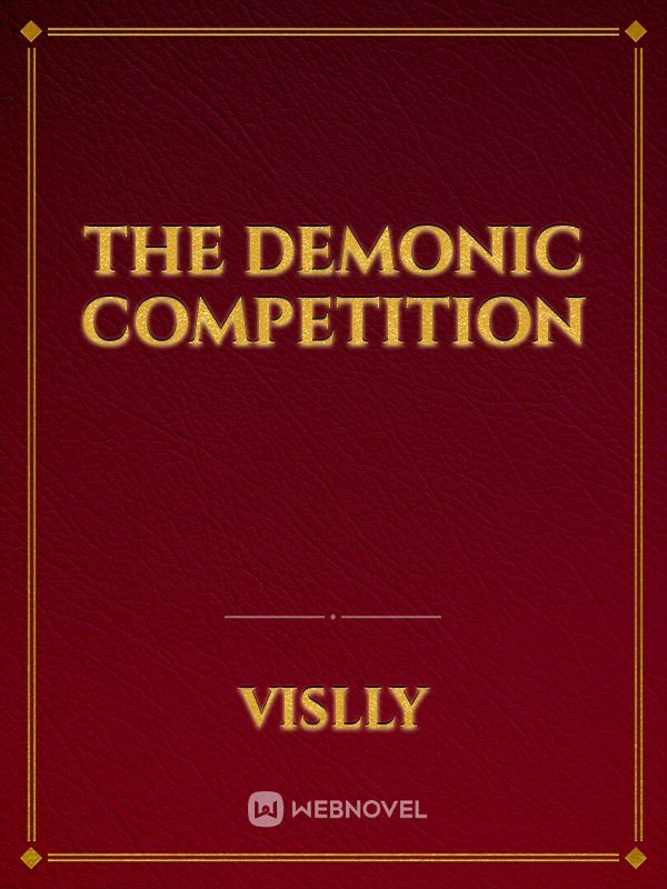 The Demonic Competition