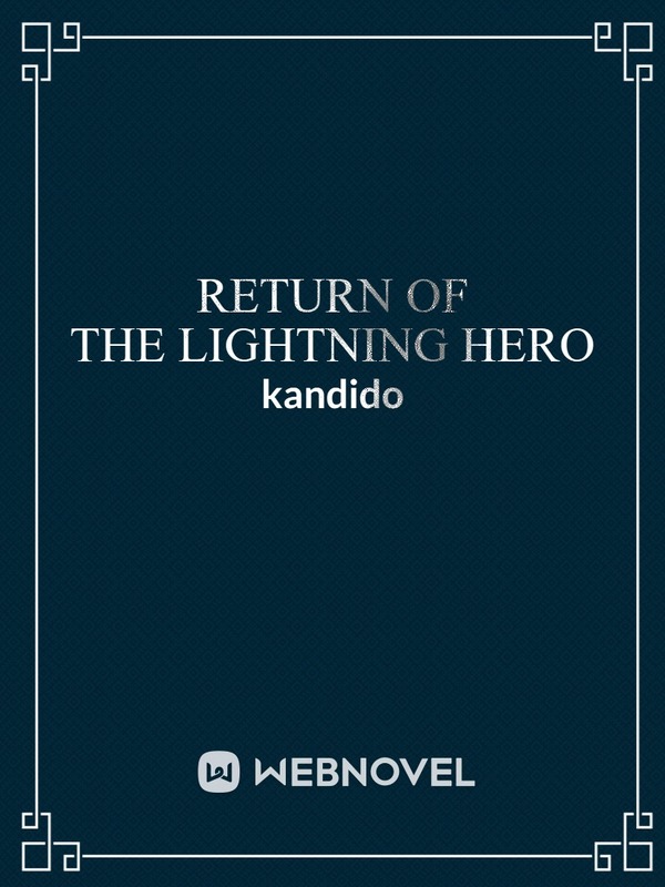 Return of The Lightning Hero