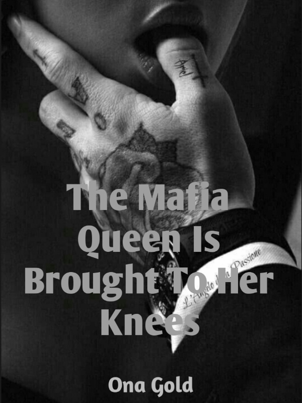 The Mafia queen is brought to her knees