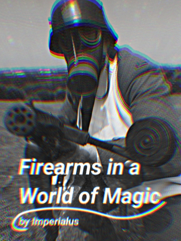 Firearms in a World of Magic