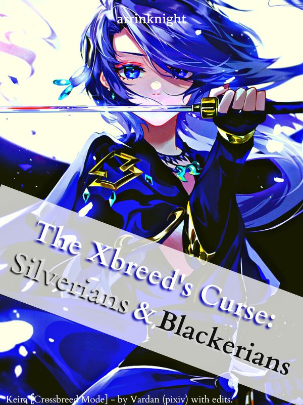 The Xbreed’s Curse: Silverians & Blackerians