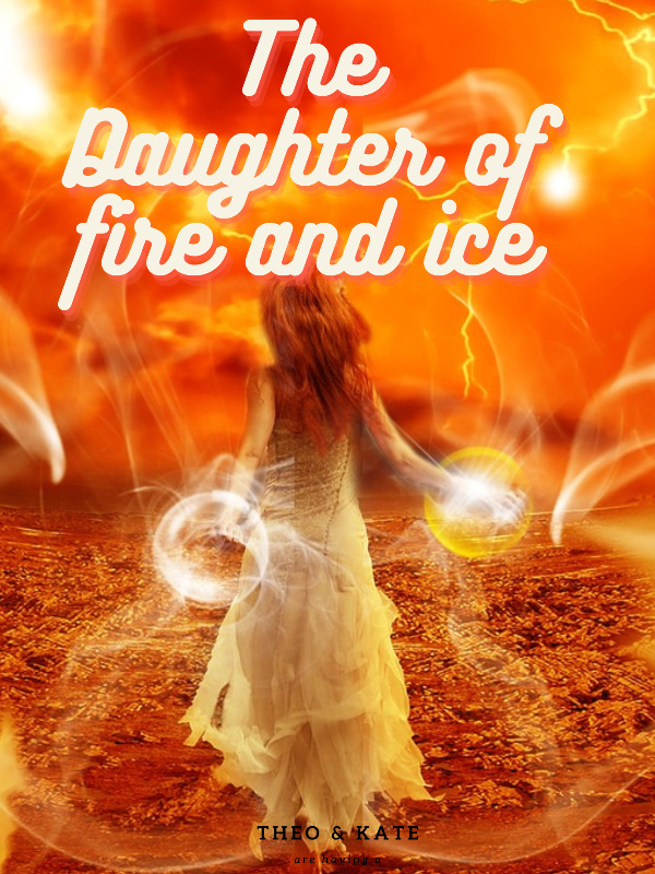The Daughter Of Fire And Ice