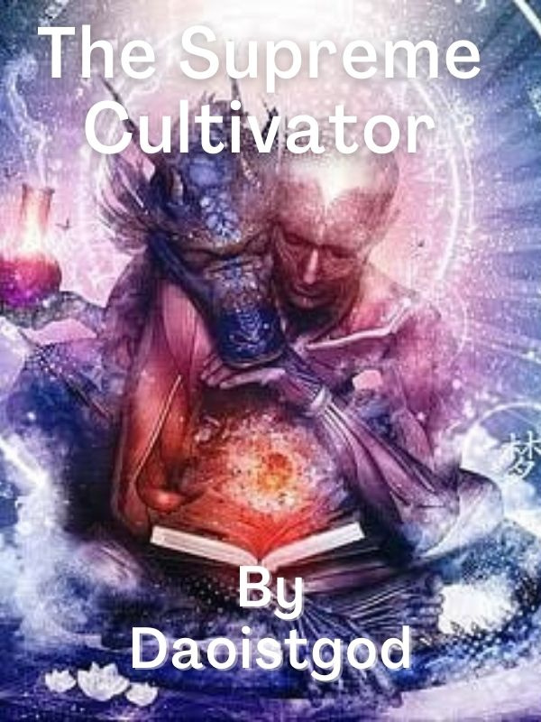 The Supreme Cultivator