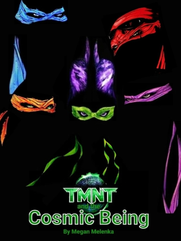 TMNT: and the Cosmic Being
