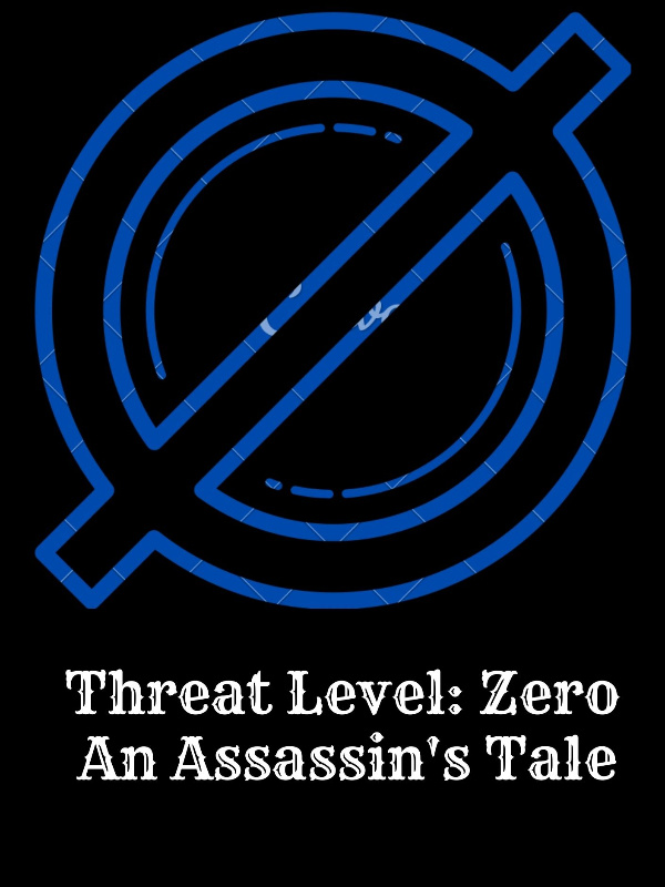 Threat Level Zero: An Assassin’s Tale