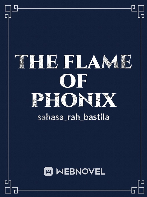 The Flame of Phonix