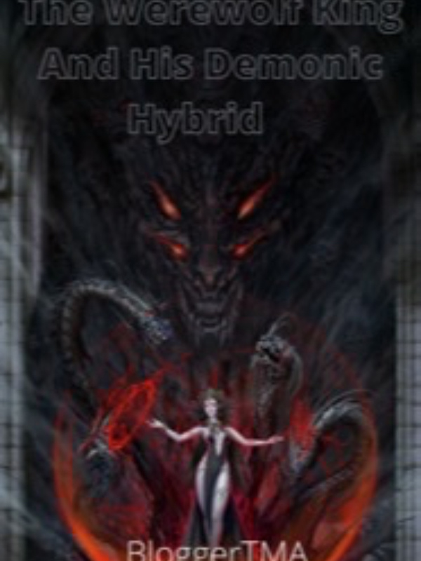 Werewolf king Bonded To Demonic Hybrid