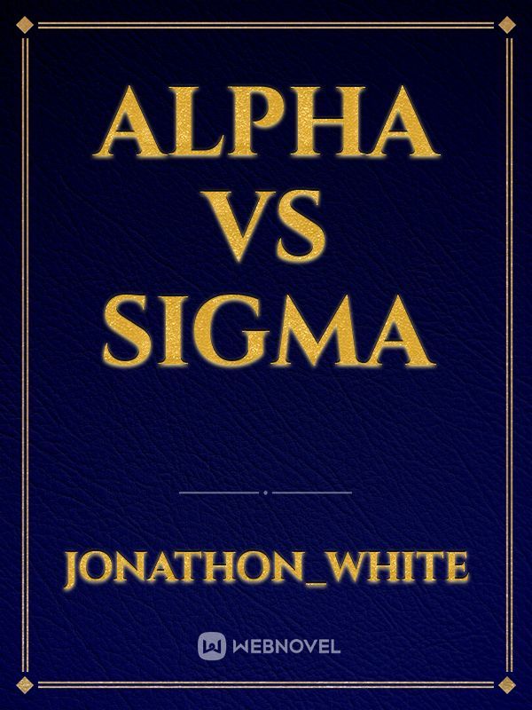 Alpha vs sigma