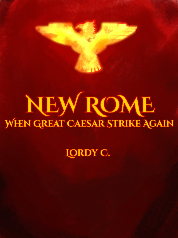 New Rome  When Great Caesar Strike Again